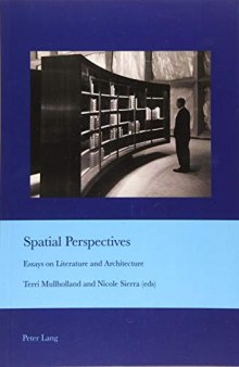 Spatial Perspectives: Essays on Literature and Architecture