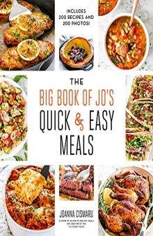 The Big Book of Jo's Quick and Easy Meals―Includes 200 recipes and 200 photos!