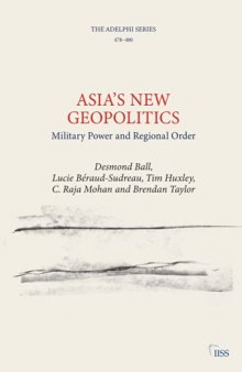 Asia’s New Geopolitics: Military Power and Regional Order