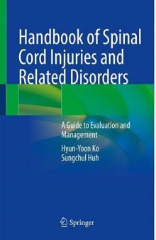 Handbook of Spinal Cord Injuries and Related Disorders: A Guide to Evaluation and Management