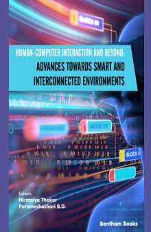 Human-Computer Interaction and Beyond: Advances Towards Smart and Interconnected Environments (Part I)