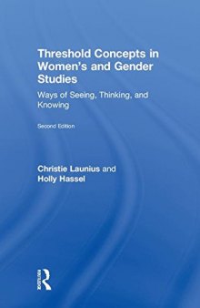 Threshold Concepts in Women’s and Gender Studies: Ways of Seeing, Thinking, and Knowing