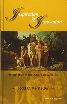 Inspiration and Innovation: Religion in the American West