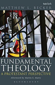 Fundamental Theology: A Protestant Perspective