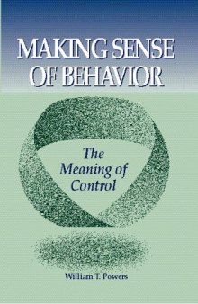 Making Sense of Behavior: The Meaning of Control