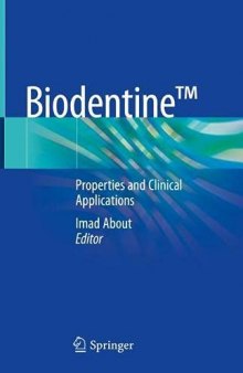 Biodentine™: Properties and Clinical Applications