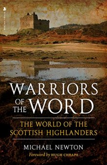 Warriors of the Word: The World of the Scottish Highlanders