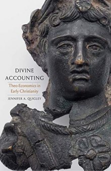 Divine Accounting: Theo-Economics in Early Christianity