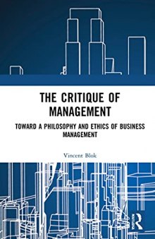 The Critique of Management: Towards a Philosophy and Ethics of Business Management