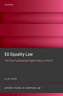 EU Equality Law: The First Fundamental Rights Policy of the EU (Oxford Studies in European Law)