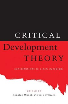 Critical Development Theory: Contributions to a New Paradigm