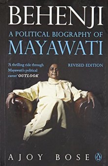 Behenji: The Political Biography of Mayawati