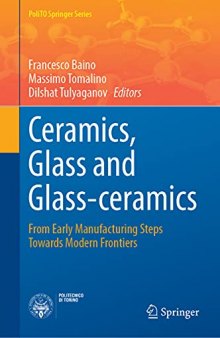 Ceramics, Glass and Glass-Ceramics: From Early Manufacturing Steps Towards Modern Frontiers