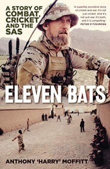 Eleven Bats: A Story of Cricket and the SAS