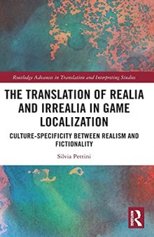 The Translation of Realia and Irrealia in Game Localization: Culture-Specificity between Realism and Fictionality