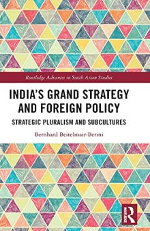 India’s Grand Strategy and Foreign Policy: Strategic Pluralism and Subcultures