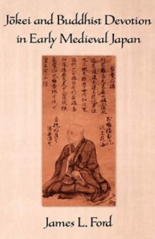 Jōkei and Buddhist Devotion in Early Medieval Japan