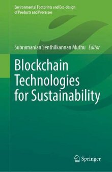 Blockchain Technologies for Sustainability (Environmental Footprints and Eco-design of Products and Processes)