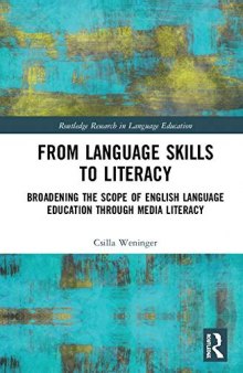 From Language Skills to Literacy: Broadening the Scope of English Language Education Through Media Literacy