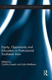Equity, Opportunity and Education in Postcolonial Southeast Asia
