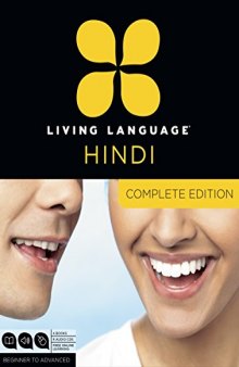 Living Language Hindi, Complete Edition: Beginner through advanced course, including 3 coursebooks, 9 audio CDs, Hindi reading & writing guide, and free online learning (Book + Audio)