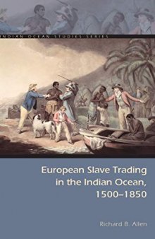 European Slave Trading in the Indian Ocean, 1500–1850