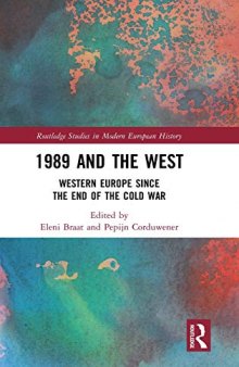 1989 and the West: Western Europe since the End of the Cold War