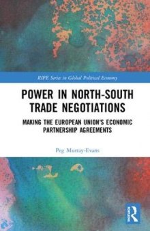 Power in North-South Trade Negotiations: Making the European Union's Economic Partnership Agreements