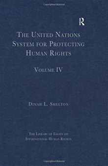 The United Nations System for Protecting Human Rights: Volume IV