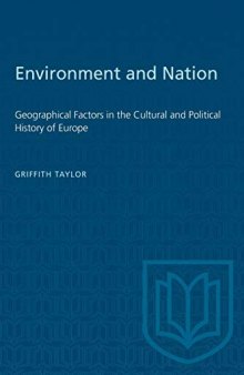 Environment and Nation: Geographical Factors in the Cultural and Political History of Europe
