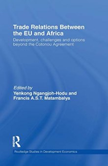 Trade Relations Between the EU and Africa: Development, challenges and options beyond the Cotonou Agreement