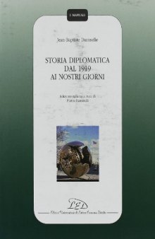 Storia diplomatica dal 1919 ai nostri giorni.