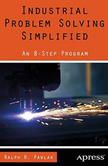 Industrial Problem Solving Simplified: An 8-Step Program