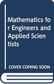 Mathematics for Engineers and Applied Scientists
