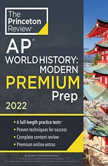 Princeton Review AP World History: Modern Premium Prep, 2022: 6 Practice Tests + Complete Content Review + Strategies & Techniques (2022)