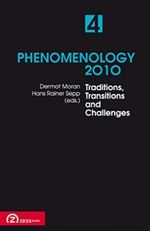 Phenomenology: Selected Essays from Northern Europe: Traditions, Transitions and Challenges 2010