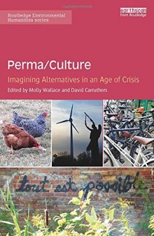Perma/Culture: Imagining Alternatives in an Age of Crisis