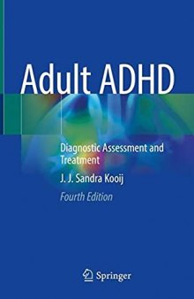 Adult ADHD: Diagnostic Assessment and Treatment