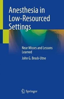 Anesthesia in Low-Resourced Settings: Near Misses and Lessons Learned