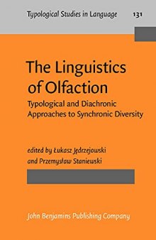 The Linguistics of Olfaction: Typological and Diachronic Approaches to Synchronic Diversity