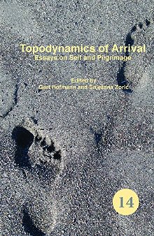 Topodynamics of Arrival: Essays on Self and Pilgrimage