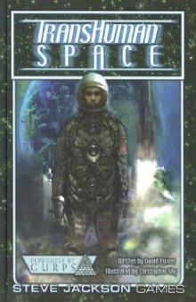 GURPS 4th edition. Transhuman Space