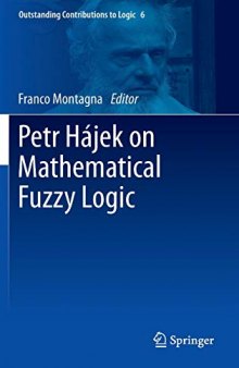 Petr Hájek on Mathematical Fuzzy Logic