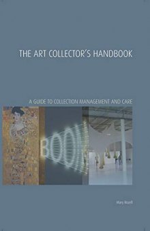The Art Collector's Handbook: A Guide to Collection Management and Care