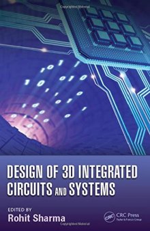 Design of 3D Integrated Circuits and Systems