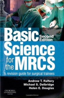 Basic science for the MRCS : a revision guide for surgical trainees