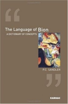 The Language of Bion: A Dictionary of Concepts