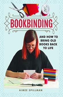 Bookbinding and How to Bring Old Books Back to Life (Crafts)