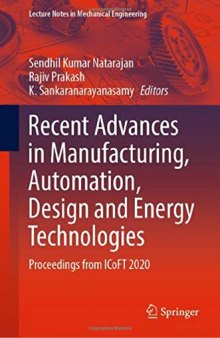 Recent Advances in Manufacturing, Automation, Design and Energy Technologies: Proceedings from ICoFT 2020