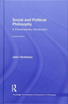 Social and Political Philosophy: A Contemporary Introduction